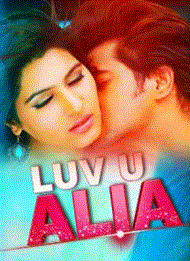 Luv U Alia Watch Full Movie Online