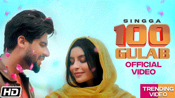 100 Gulab Lyrics - Singga | Punjabi Song