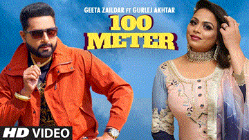 100 Meter Lyrics - Geeta Zaildar | Gurlej Akhtar | Punjabi Song