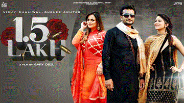 1.5 Lakh Lyrics - Vicky Dhaliwal | Gurlez Akhtar | Punjabi Song
