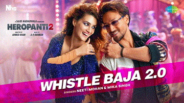 विसल बजा 2.0 Whistle Baja 2.0 Lyrics - Tiger Shroff | Nawazuddin Siddiqui | Tara Sutaria | Mika Singh | Neeti Mohan