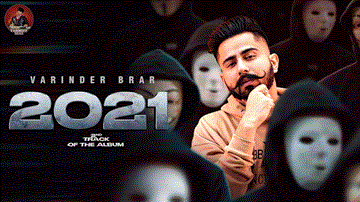 2021 Lyrics - Varinder Brar | Punjabi Song