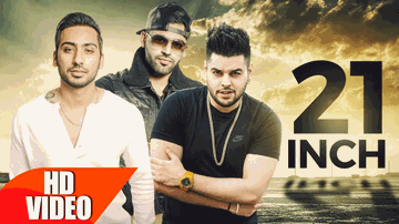 21 Inch Lyrics - Raj Sandhu | Shrey Sean