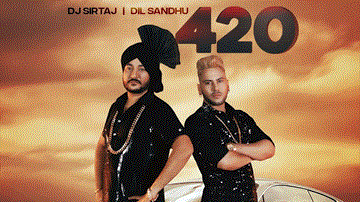 420 Lyrics - DJ Sartaj | Dil Sandhu | Punjabi Song