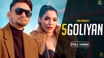 5 Goliyan Lyrics - Sabi Bhinder | Punjabi Song