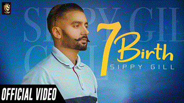 7 Birth
Sippy Gill Lyrics - Sippy Gill