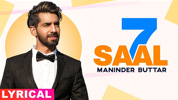 7 Saal Lyrics - Maninder Buttar | Bling Singh