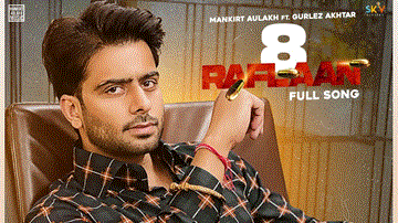 8 Raflaan Lyrics - Mankirt Aulakh | Gurlej Akhtar | Punjabi Song