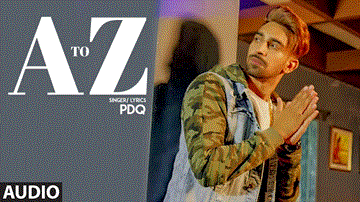 A to Z Lyrics - PDQ | Punjabi Song