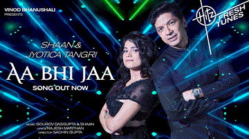 आ भी जा Aa Bhi Jaa Lyrics - Shaan | Jyotica Tangri