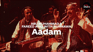 Aadam Lyrics - Abrar-ul-Haq | Aima Baig | Ali Sethi | Abu Muhammad | Fareed Ayaz