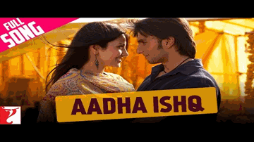 Aadha Ishq Lyrics - Anushka Sharma | Ranveer Singh | Manish Choudhary | Shreya Ghoshal