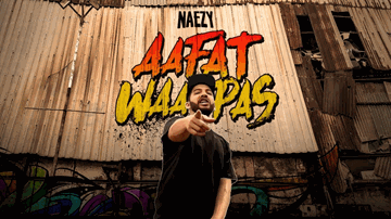 Aafat Wapas Lyrics - Naezy