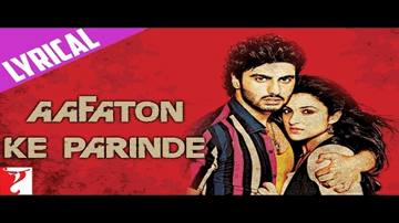Aafaton Ke Parinde Lyrics - Arjun Kapoor | Parineeti Chopra | Anil Rastogi | Suraj Jagan | Divya Kumar