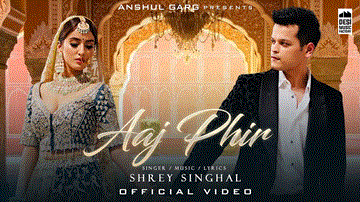 आज फिर Aaj Phir Lyrics - Shrey Singhal
