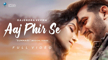 आज फिर से Aaj Phir Se Lyrics - Gajendra Verma