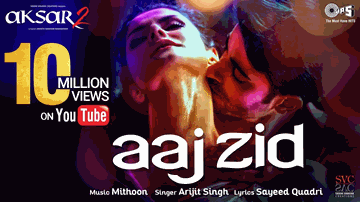 Aaj Zid Lyrics - Lillete Dubey | Denzil Smith | Zarine Khan | Arijit Singh