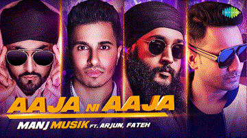 Aaja Ni Aaja Lyrics - Manj Musik | Arjun | Punjabi Song