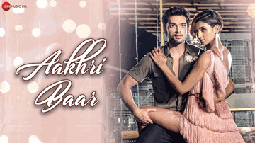 Aakhri Baar Lyrics - Palash Muchhal | Parry G