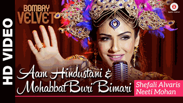 Aam Hindustani Lyrics - Anushka Sharma | Ranbir Kapoor | Shefali Alvares