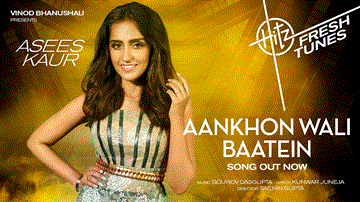 Aankhon Wali Baatein Lyrics - Asees Kaur | Punjabi Song