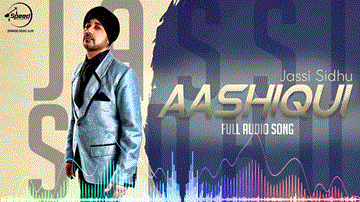 Aashiqui Lyrics - Jassi Sidhu | Punjabi Song