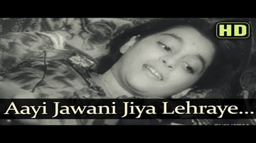 Aayi Jawani Jiya Lehraye Lyrics - Sheikh Mukhtar | Nalini Jaywant