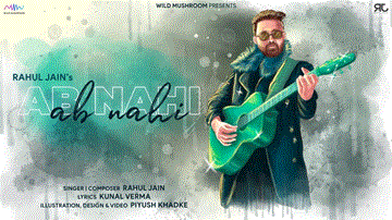 Ab Nahi Lyrics - Rahul Jain