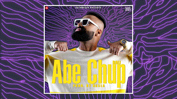 Abe Chup Lyrics - Bali