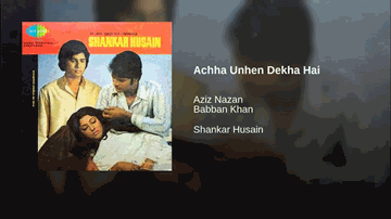 Achha Unhey Dekha Hai Lyrics - Pradeep Kumar | Madhu Chanda | Kanwaljit Singh | Aziz Nazan | Babban Khan