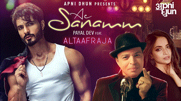 Ae Sanamm Lyrics - Payal Dev | Altaaf Raja