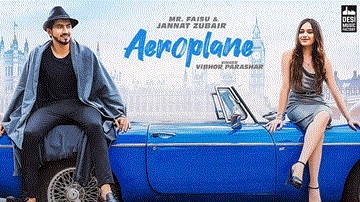 Aeroplane Lyrics - Jannat Zubair Rahmani | Mr Faisu | Vibhor Parashar | Punjabi Song