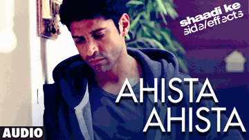 Ahista Lyrics - Farhan Akhtar | Vidya Balan