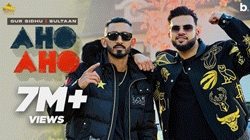 Aho Aho Lyrics - Gur Sidhu | Sultaan | Punjabi Song