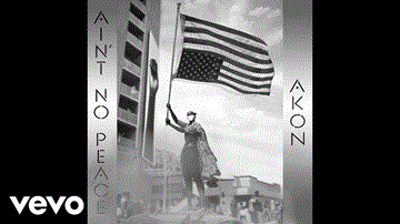 Ain’T No Peace Lyrics - Akon