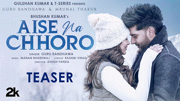 Aise Na Chhodo Lyrics - Guru Randhawa | Mrunal Thakur