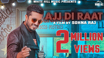 AJJ DI Raat Lyrics - Sohna Raj | Punjabi Song