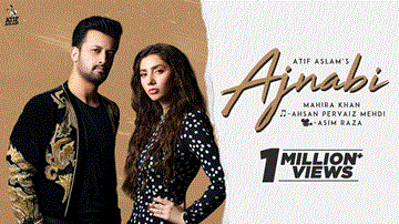 Ajnabi Lyrics - Atif Aslam