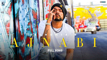 Ajnabi Lyrics - Bohemia | Punjabi Song