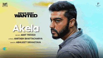 Akela Lyrics - Arjun Kapoor | Rajesh Sharma | Prasanth | Abhijeet Srivastava