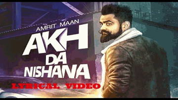 Akh Da Nishana (Title) Lyrics - Amrit Maan