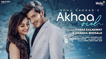 Akhaa Vich Lyrics - Sonu Kakkar