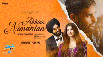 Akhian Nimanian Lyrics - Amrinder Gill | Punjabi Song