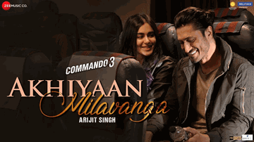 Akhiyaan Milavanga Lyrics - Adah Sharma | Vidyut Jammwal | Angira Dhar | Arijit Singh | Sruthy Sasidharan