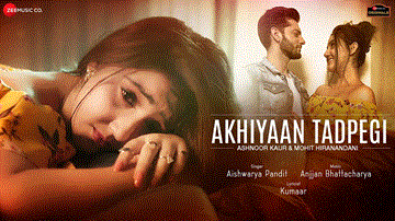Akhiyaan Tadpegi Lyrics - Aishwarya Pandit | Punjabi Song