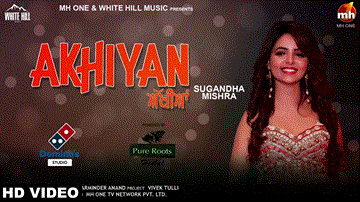 Akhiyan Lyrics - Sugandha Mishra | Punjabi Song