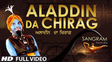 Aladdin Da Chirag Lyrics - Sangram Hanjra