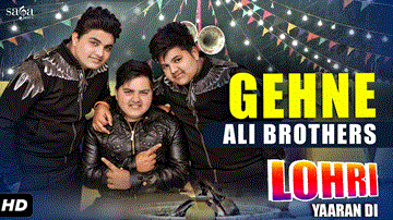 Ali Brothers : Gehne Lyrics - Ali Brothers | Punjabi Song