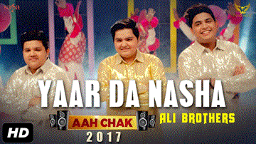 Ali Brothers : Yaar Da Nasha Lyrics - Ali Brothers | Punjabi Song