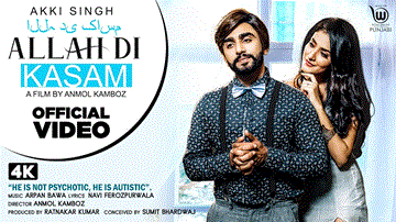 Allah Di Kasam Lyrics - Akki Singh | Punjabi Song